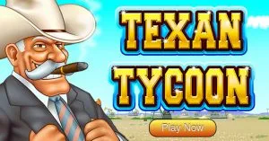 Texan Tycoon CTA