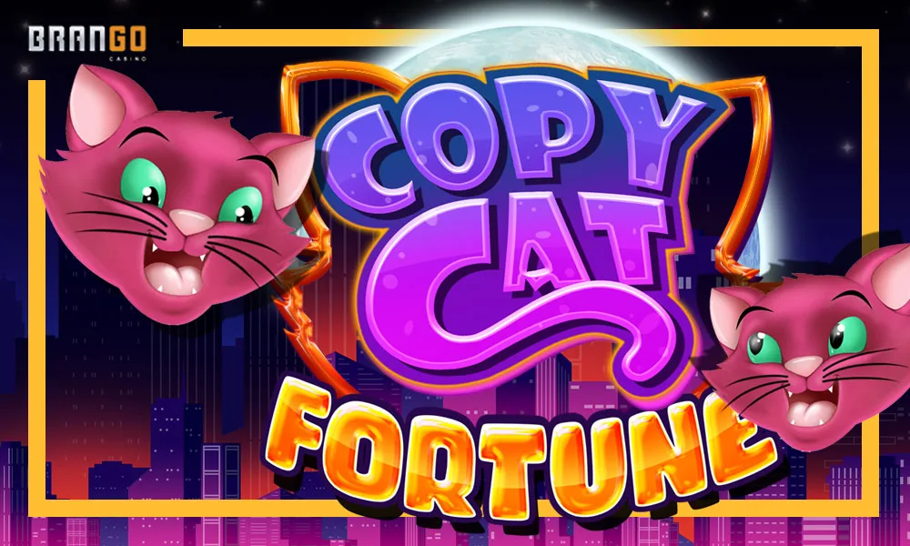 Copy Cat Fortune